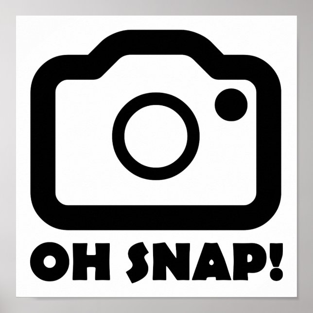 Oh Snap Funny Poster (Front)