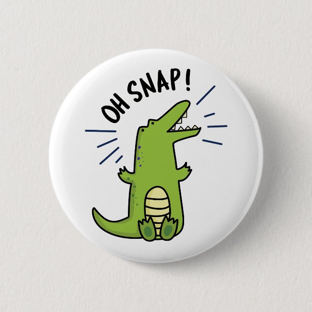 Oh Snap Funny Snapping Crocodile Pun 6 Cm Round Badge (Front)