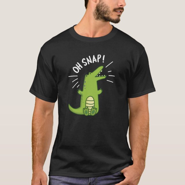 Oh Snap Funny Snapping Crocodile Pun Dark BG T-Shirt (Front)
