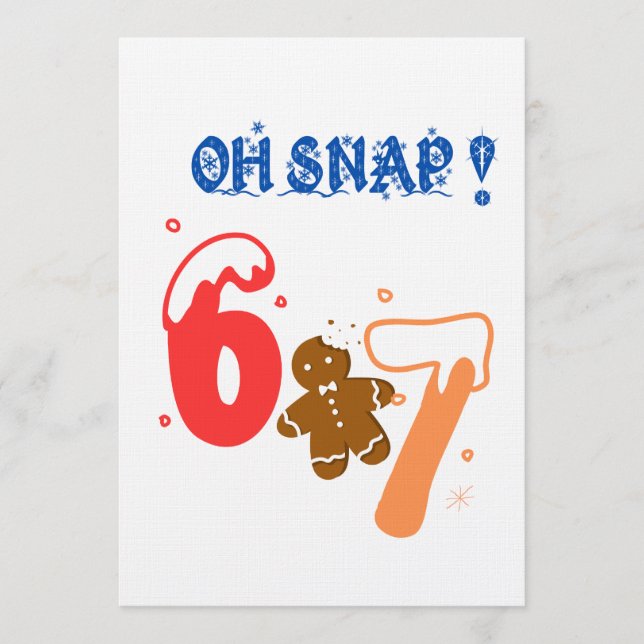 Oh Snap Gingerbread 67 Invitation (Front)