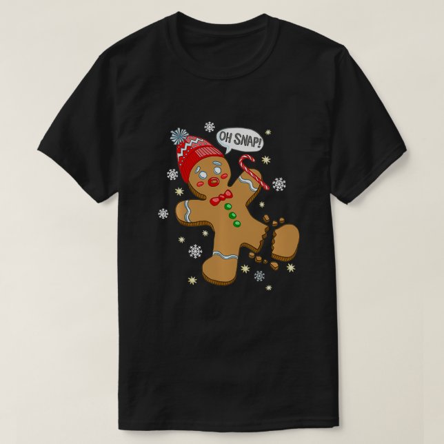 Oh Snap Gingerbread Cookie Man Costume Baking Team T-Shirt (Design Front)