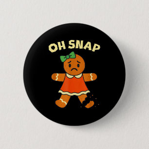 Oh Snap, Gingerbread Girl Cookie, Broken Leg, Funn 6 Cm Round Badge