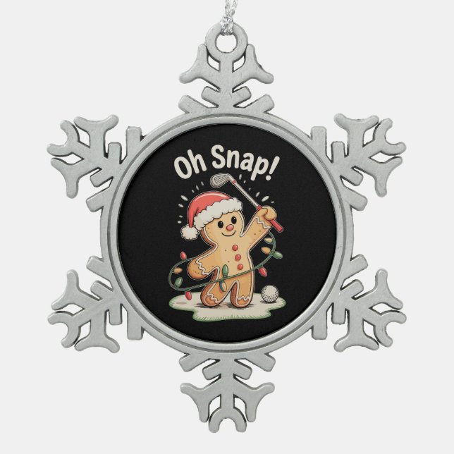 Oh Snap Gingerbread Golf Golfer Golfing Christmas Snowflake Pewter Christmas Ornament (Front)