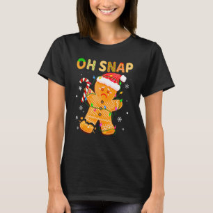 Oh Snap Gingerbread Man Christmas Cookie Costume B T-Shirt