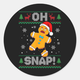 Oh Snap Gingerbread Man Christmas Fun Cookie Ugly Classic Round Sticker