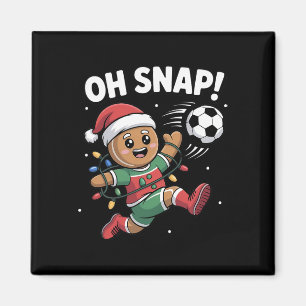 Oh Snap Gingerbread Man Christmas Soccer Kids Boy Magnet