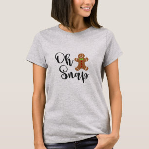 Oh Snap Gingerbread Man Christmas T-Shirt