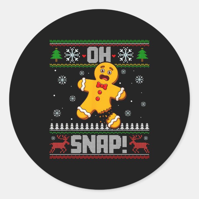 Oh Snap Gingerbread Man Cookie Baking Ugly Christm Classic Round Sticker (Front)