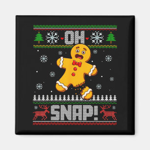 Oh Snap Gingerbread Man Cookie Baking Ugly Christm Magnet