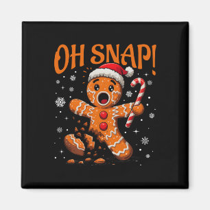 Oh Snap Gingerbread Man Cute Christmas Cookie King Magnet