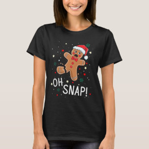 Oh Snap Gingerbread Man Cute Christmas Cookie King T-Shirt
