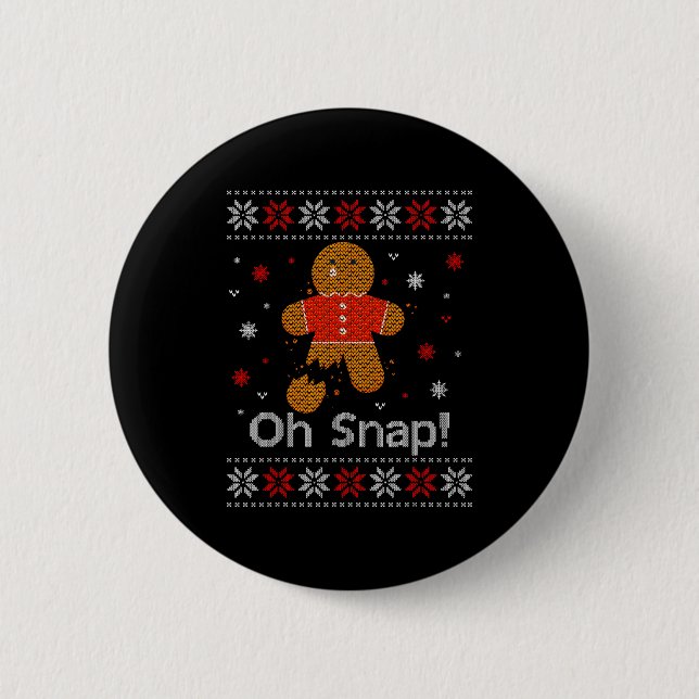 Oh Snap Gingerbread Man Cute Christmas Cookie Ugly 6 Cm Round Badge (Front)