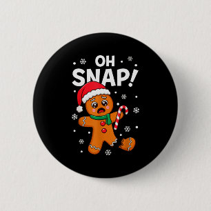 Oh Snap Gingerbread Man For Adult Kids Men Women C 6 Cm Round Badge