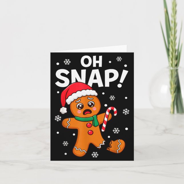 Oh Snap Gingerbread Man For Adult Kids Men Women C Card (Front)