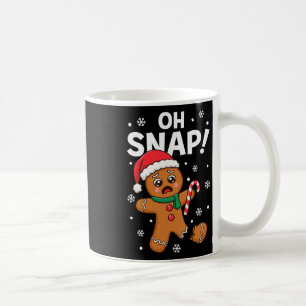Oh Snap Gingerbread Man For Adult Kids Men Women C Coffee Mug