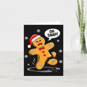 Oh Snap Gingerbread Man Shirt Adult Kids Men Women Card