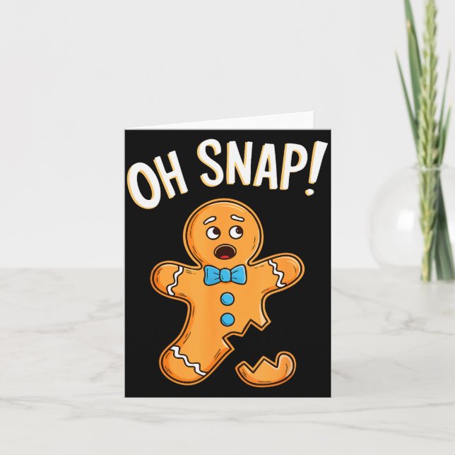 Oh Snap Gingerbread Man Shirt Adult Kids Men Women Card (Front)