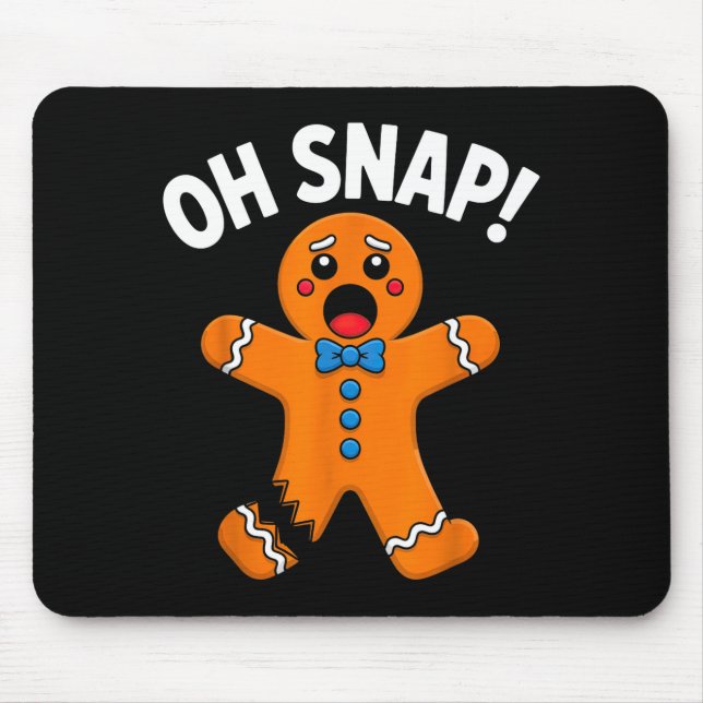 Oh Snap Gingerbread Man Xmas Boys Girls Kids Adult Mouse Pad (Front)
