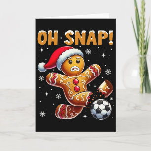 Oh Snap Gingerbread Man Xmas Soccer Football Sport Card