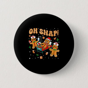 Oh Snap Gingerbread Nurse Funny Nursing Christmas 6 Cm Round Badge