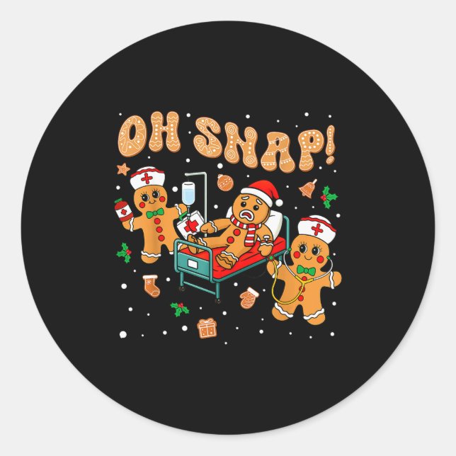 Oh Snap Gingerbread Nurse Funny Nursing Christmas  Classic Round Sticker (Front)