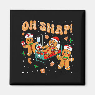 Oh Snap Gingerbread Nurse Funny Nursing Christmas  Magnet