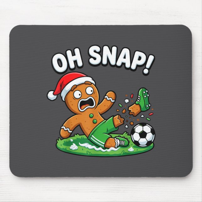 Oh Snap Gingerbread Soccer Kick Funny  Mouse Pad (Front)
