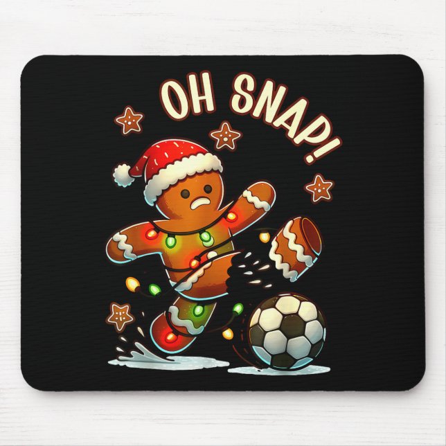 Oh Snap Gingerbread Soccer Xmas Light Holiday  Mouse Pad (Front)