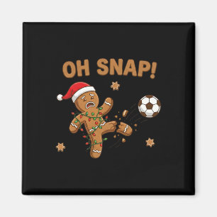 Oh Snap Gingerbreadman Christmas Soccer Magnet