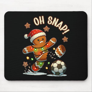 Oh Snap Gingerbreadman Christmas Soccer Mouse Pad