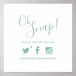 Oh snap hashtag wedding simple text sage green poster