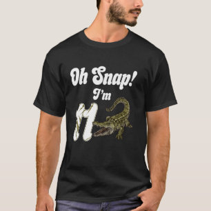 Oh Snap I'm 11 Crocodile Alligator 11th Year Old B T-Shirt