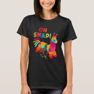 Oh Snap Pinata Cinco De Mayo Mexican Party T-Shirt