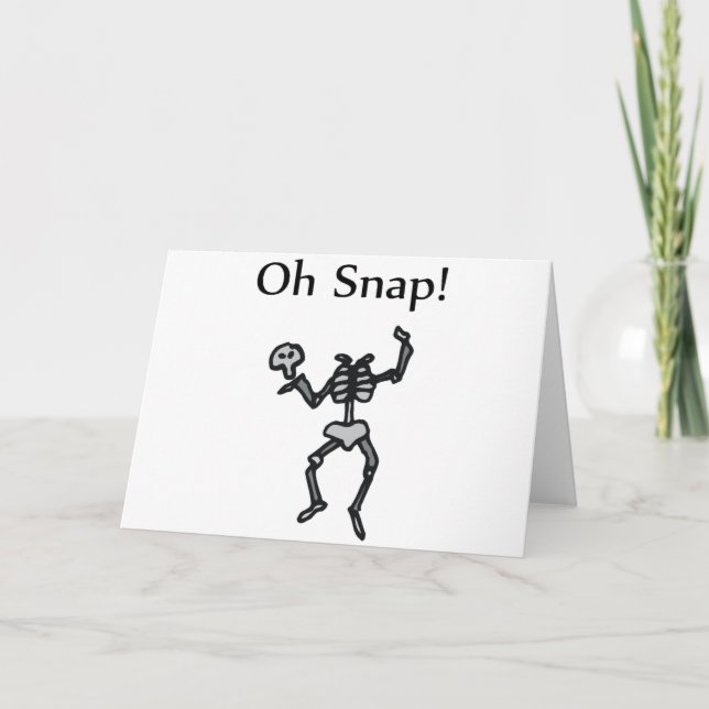 Oh Snap! (Skeleton) Card (Front)