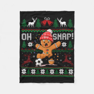 Oh Snap Soccer Gingerbreadman Christmas Ugly Xmas Fleece Blanket