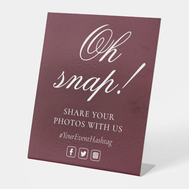 Oh Snap Social Media Chic Modern Wedding Event Pedestal Sign (Front)