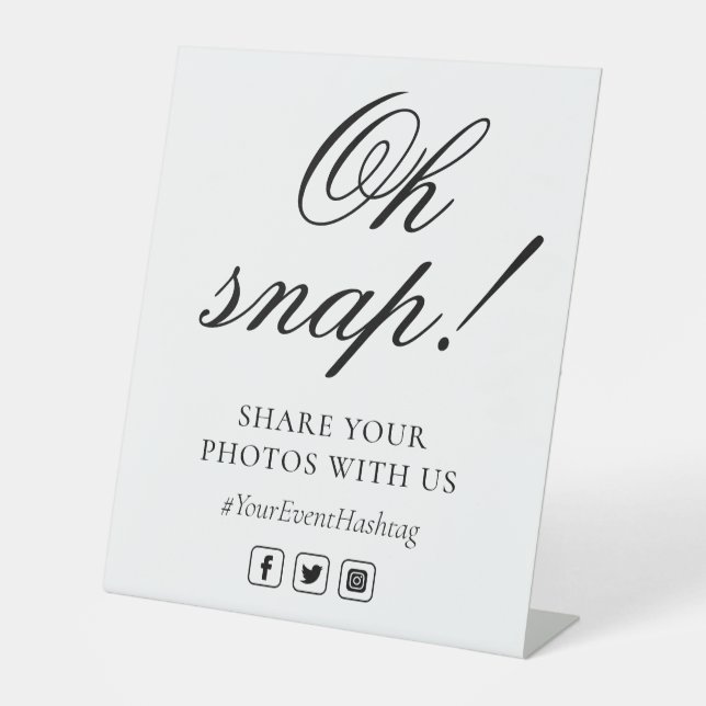 Oh Snap Social Media Chic Modern Wedding Event Pedestal Sign (Front)