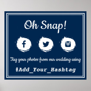 Oh Snap! Social Media Hashtag Wedding Sign