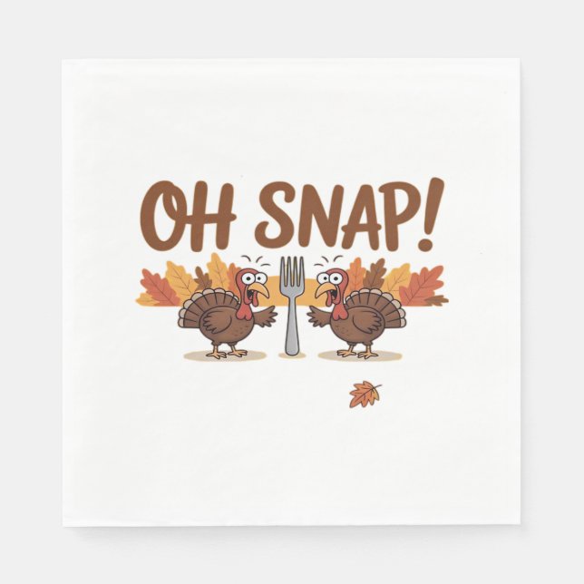 Oh Snap Turkey Day Funny Night Of Thanksgiving Ess Napkin (Front)