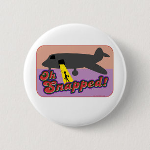 Oh Snapped! 6 Cm Round Badge