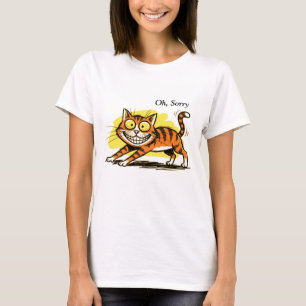 Oh, sorry T-Shirt