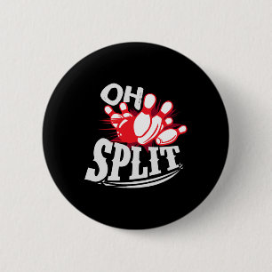 Oh Split! Funny Bowling League  6 Cm Round Badge