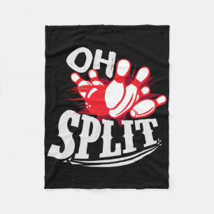 Oh Split! Funny Bowling League Fleece Blanket