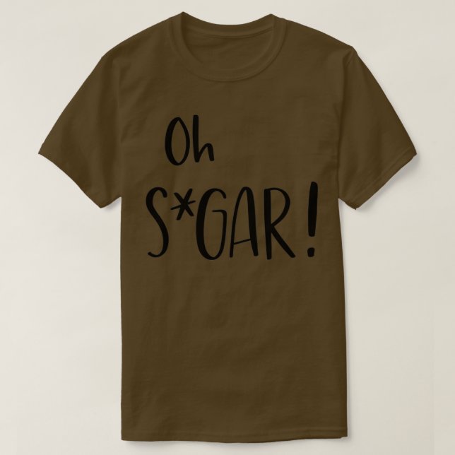 Oh Sugar T-Shirt (Design Front)