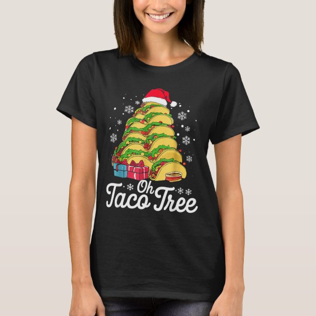 Oh Taco Tree Christmas Cute Xmas Mexican Food Love T-Shirt (Front)