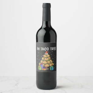 Oh Taco Tree Funny Mexican Food Ugly Christmas  Wine Label