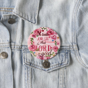Oh Taste And See That The Lord Is Good Psalm 34:8 7.5 Cm Round Badge