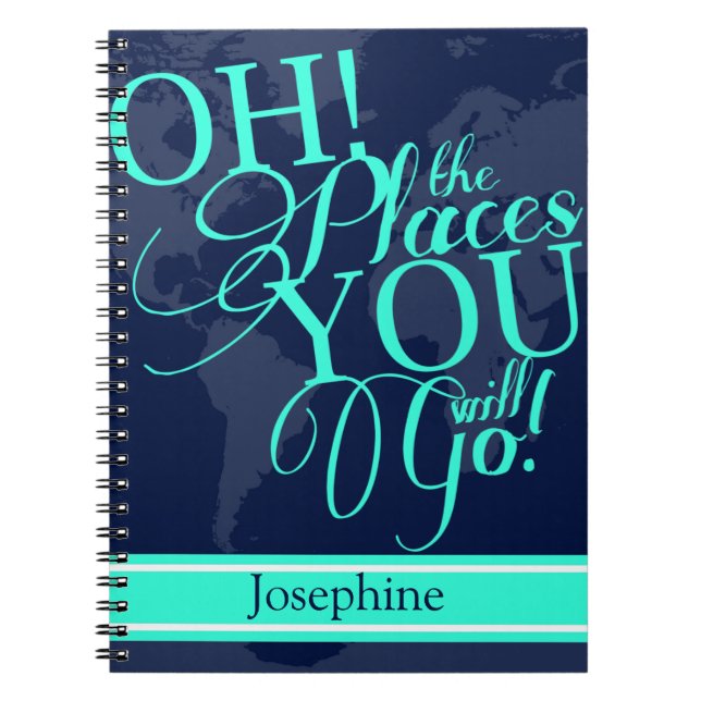 Oh! The places you will go! Notebook (Front)