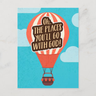 Oh the Places you will go WITH GOD! Postcard
