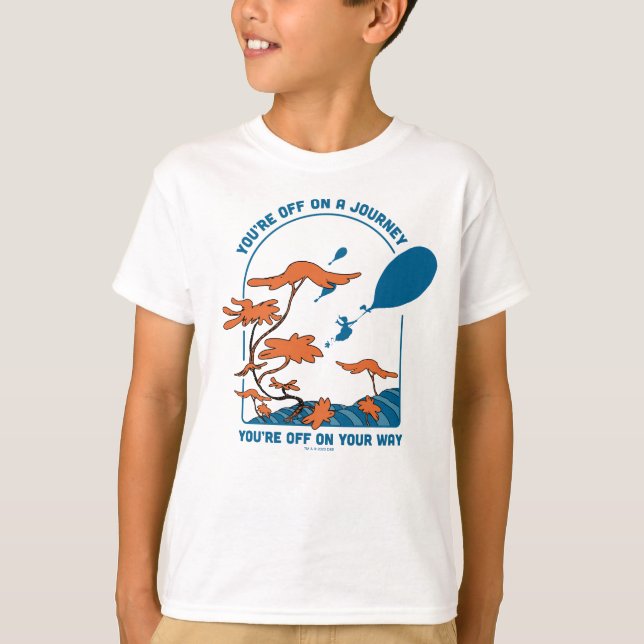 Oh, The Places You'll Go! "Off on a Journey" T-Shirt (Front)